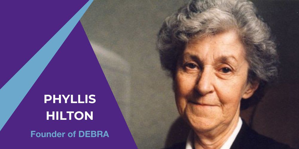 Phyllis Hilton, founder of DEBRA